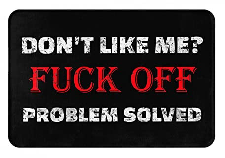 Türmatte Magst Du Mich Nicht, Verpiss Dich, Problem Gelöst Fussmatte Wetterfest Sauberlaufmatte Waschbar Fussabstreifer Für Innen Eingang 40×60Cm