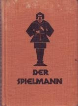 Der Spielmann Liederbuch für Jugend und Volk
