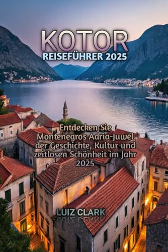 KOTOR REISEFÜHRER 2025