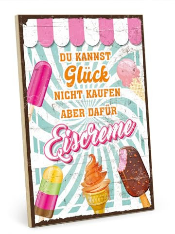 TypeStoff Holzschild mit Spruch – Glück – im Vintage-Look mit Zitat als Geschenk und Dekoration zum Thema Eis und Eiscreme - HS-01050