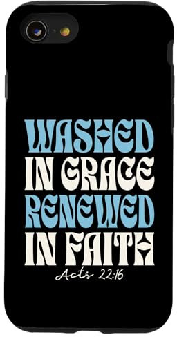 Christliche Taufe - Baptized Washed in Grace Acts 22 Hülle für iPhone SE (2020) / 7 / 8