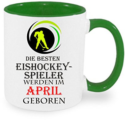 Die besten Eishockey-Spieler werden im April geboren - Kaffeetasse mit Motiv, Tasse mit Druck, auch individuell mit Spruch, Foto, Wunschtext, Wunschname (Grün)
