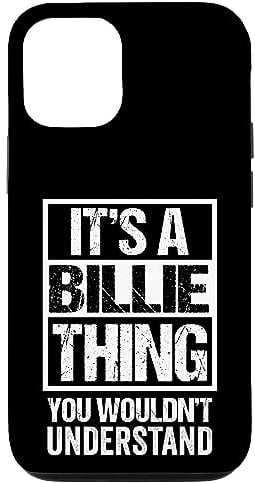 Custodia per iPhone 12/12 Pro It's A Billie Thing You Wouldn't Understand First Name