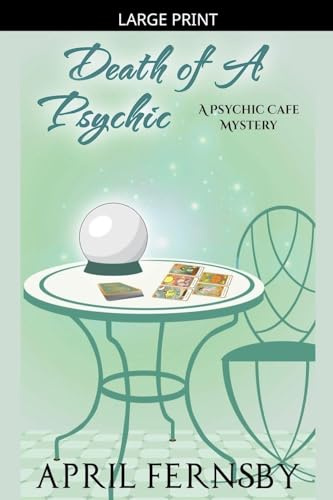 Death Of A Psychic (A Psychic Cafe Mystery, Band 8)