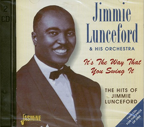 It's The Way That You Swing It: The Hits Of Jimmie Lunceford