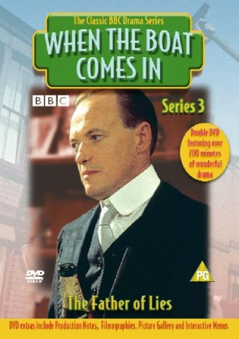 When The Boat Comes In: The Father Of Lies [DVD]