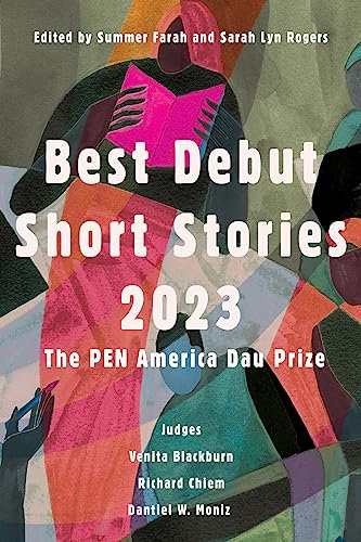 Best Debut Short Stories 2023: The PEN America Dau Prize (English Edition)