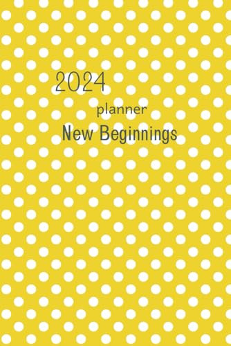 2024 Planner: New Beginnings