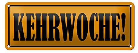 FEMER Blechschild Hinweis 27x10cm Kehrwoche Dekoration