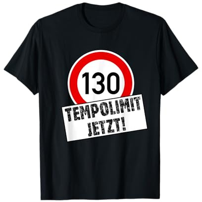 Tempo 130 Tempolimit Jetzt! T-Shirt