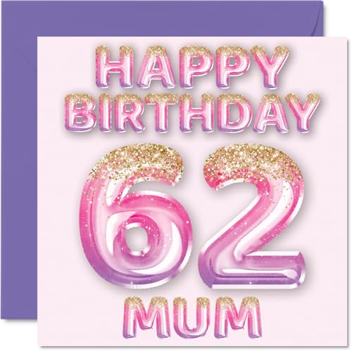 62nd Birthday Card for Mum, Pink & Purple Glitter Balloons | Happy Birthday Cards for 62 Year Old Mum Mother from Son Daughter, 145mm Bday Greeting Cards Gift