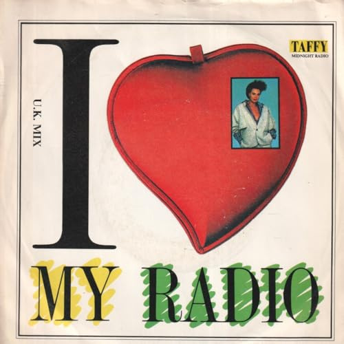 I Love My Radio (Midnight Radio) - Taffy 12