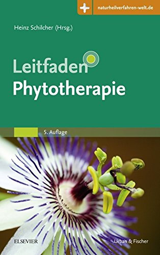 Leitfaden Phytotherapie: Mit Zugang zur Medizinwelt (KIM - Fachbuch - Urban & Fischer Verlag)