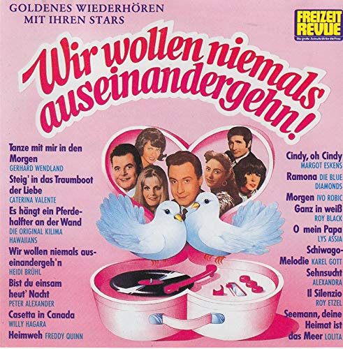Wir woIIen niemaIs …