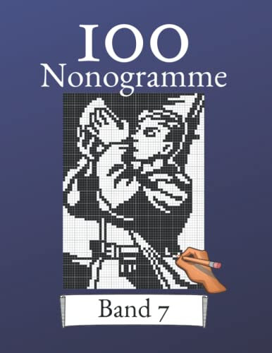100 Nonogramme Band 7! Logikrätsel für Anfänger und Profis: Geeignet für Kinder und Erwachsene