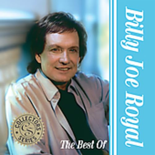 Collector's Series - The Best Of Billy Joe Royal