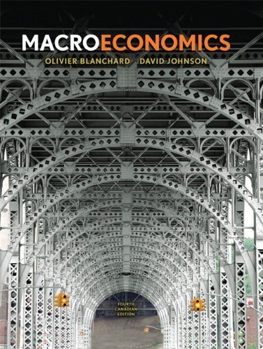 Macroeconomics, Fourth Canadian Edition (4th Edition) by Olivier Blanchard (July 13 2009)