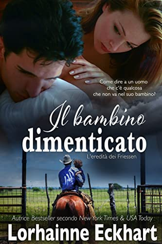 Il bambino dimenticato (L'eredità dei Friessen Vol. 1)