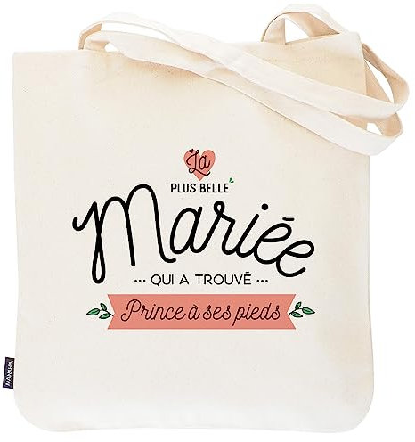 Manahia Totebag Mariée - La plus belle Mariée qui a trouvé Prince à ses pieds - 100% Coton - Sac Mariage - Sac Cabas - Cadeau Noël - Cadeau Mariage - EVJF - Cadeau EVJF - Future Mariée