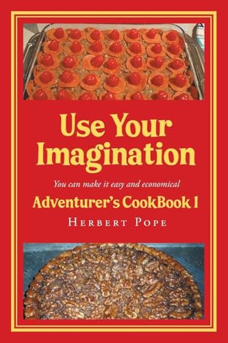 Use Your Imagination: Adventurer's CookBook 1