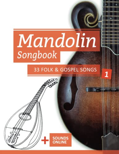 Mandolin Songbook - 33 Folk & Gospel Songs - 1: + Sounds online (Mandolin Songbooks)