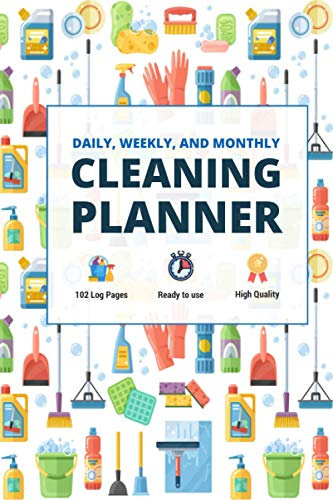 Ultimate Cleaning Planner 2021: Daily, Weekly, Monthly Cleaning Schedules - 105 Pages - Paperback - USA