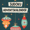 Sudoku Adventskalender: Großer Adventskalender mit täglich neuen Sudoku Rätseln in 3 Schwierigkeitsstufen - Weihnachtskalender für Erwachsene und Kinder