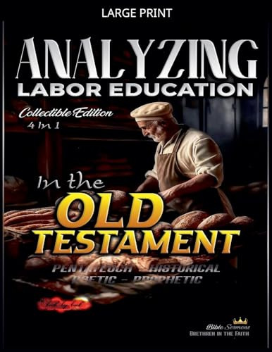 Analyzing Labor Education in the Old Testament (The Education of Labor in the Bible)
