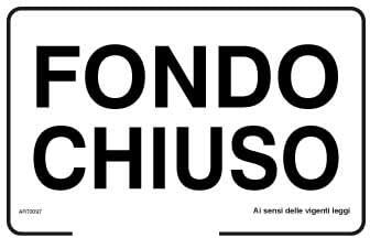 GLOBAL CARTELLO SEGNALETICO - Fondo chiuso - Segnale Adesivo Resistente, Pannello in Forex, Pannello In Alluminio (Adesivo, 10x15 cm)