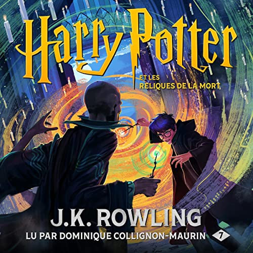 Harry Potter et les Reliques de la Mort: Harry Potter 7