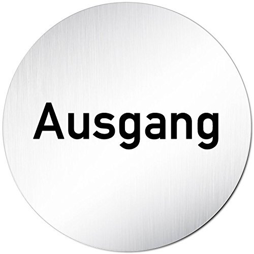 Türschilder24 XXL Türschild • Ø 100 mm rund • Schild Ausgang • aus veredeltem Aluminium Vollmaterial • geschliffene Edelstahloptik • 100% Made in Germany