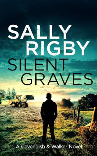 Silent Graves: A Cavendish & Walker Novel - Book 9 (English Edition)