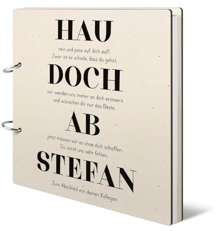 Personalisiertes Abschiedsbuch für Kollegen Gästebuch 72 Blatt / 144 Seiten 120g/qm Naturpapier, Ringbindung zum Öffnen, HDF Holzcover mit intensivem UV-Druck Hau doch ab 215x215mm