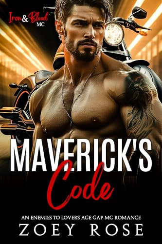 Maverick's Code: An Enemies to Lovers Age Gap MC Romance (Iron & Blood MC Book 6) (English Edition)