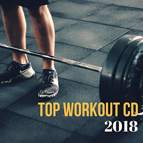 Top Workout CD 2018 - Best Motivanting Workout Playlist for Pilates, Zumba, Jogging and Hard Training