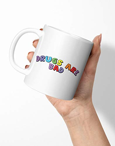 BLAK TEE Drugs Are Bad Funny Colorful Meme Slogan Porcelain Coffee and Tea Mug 330 ml
