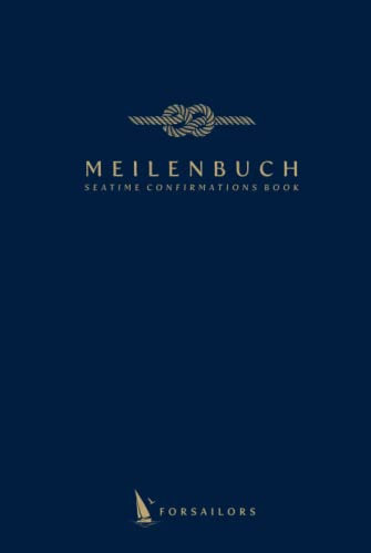 Meilenbuch: Nautisches Meilenbuch mit weiteren Infos, Hardcover | Nachweis Seemeilen SKS, SSS: Forsailors