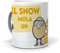 mundohuevo Taza El Snow Mola un Huevo. Cerámica AAA - 350 ml.