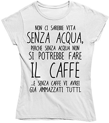 Vulfire Maglietta Donna Non Ci Sarebbe Vita Senza Acqua (Bianco, S)