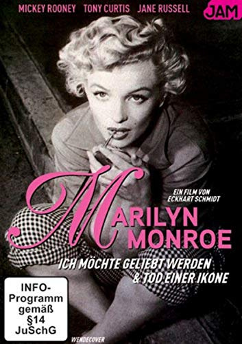 Marilyn Monroe - Ich möchte geliebt werden/Tod einer Ikone