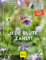 Jede Blüte zählt!: Wie jeder auf seinem Balkon und im Garten zum Netzwerk der Natur beitragen kann (GU Gartenpraxis)