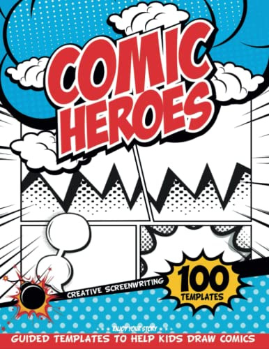 11 Year Old Boy Comic Journal: Graphic Novels For Kids 9-12 Boys, Fill-In Kids Comic Books 6-8 To Imagine, Write And Draw Creative Stories