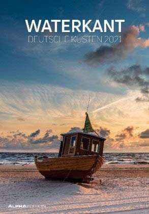 Waterkant - Kalender 2021 - Alpha-Edition-Verlag - Wandkalender mit wundervollen Landschaften und Platz zum Eintragen - 24 cm x 33,8 cm - Spiralbindung