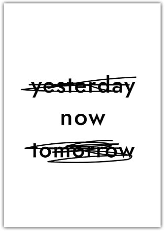 Hochwertiges Poster Yesterday Now Tomorrow | DIN A4 21x30cm, weiß/schwarz, seidenmattes Papier, Qualitätsfarben | Typografie-Print Design | Motivation | Dekoration für Zuhause | Schlafzimmer,