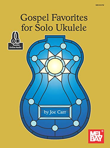 Gospel Favorites for Solo Ukulele (English Edition)