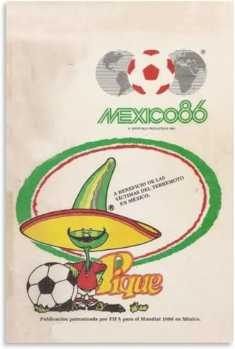 Gnvkd Ecbxz Mexique 1986 Coupe du monde de football Affiche et impressions Toile Vintage Art mural Peinture promotionnelle rétro pour le décor de salon Photo 40x60cmx1 Sans cadre