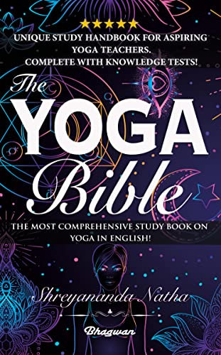 THE YOGA BIBLE: The most comprehensive study book on yoga in English! (GREAT YOGA BOOKS!) (English Edition)