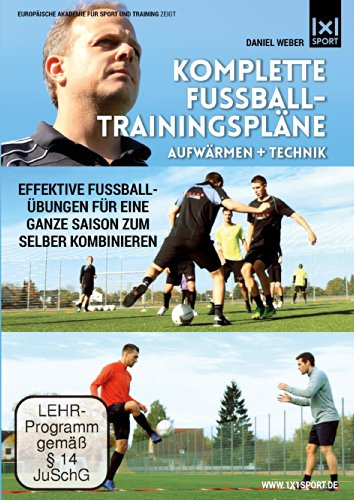 Komplette Fussball - Trainingspläne - Aufwärmen + Technik