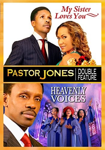 Pastor Jones Double Feature: Heavenly Voices/My Sister Loves You