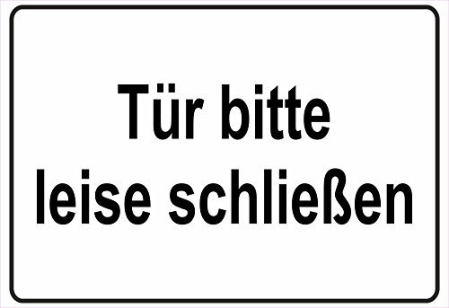 Schild Hinweisschild Hinweis Tür Bitte leise schließen Türe Hausflur Eingang